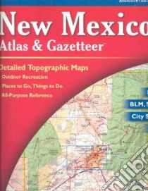 New Mexico Atlas & Gazetteer libro in lingua di Delorme (EDT)