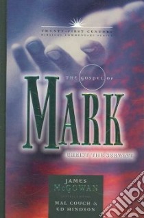 The Gospel of Mark libro in lingua di McGowan James, Couch Mal (EDT), Hindson Ed (EDT)
