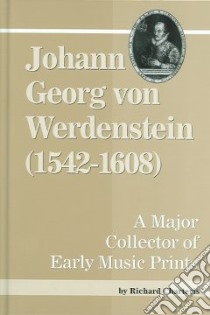 Johann Georg Von Werdenstein (1542-1608) libro in lingua di Charteris Richard