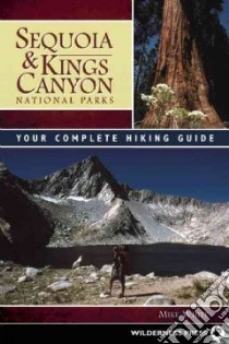 Sequoia & Kings Canyon National Parks libro in lingua di White Mike