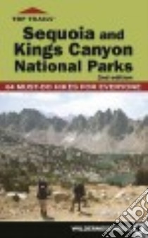 Top Trails Sequoia and Kings Canyon National Parks libro in lingua di White Mike