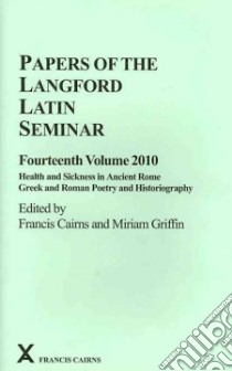 Papers of the Langford Latin Seminar 2010 libro in lingua di Cairns Francis (EDT), Griffin Miriam (EDT)