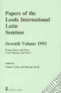 Papers of the Leeds International Latin Seminar libro in lingua di Cairns Francis (EDT), Heath Malcolm (EDT)