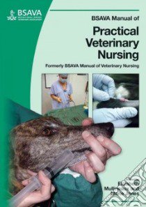 BSAVA Manual of Practical Veterinary Nursing libro in lingua di Mullineaux Elizabeth (EDT), Jones Marie (EDT), Pearson A. J. (EDT)