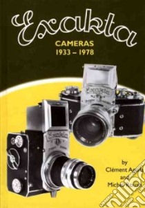 Exakta Cameras 1933-1978 libro in lingua di Aguila Clement, Rouah Michel
