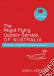 The Royal Flying Doctor Service of Australia libro in lingua di Persson Sheryl