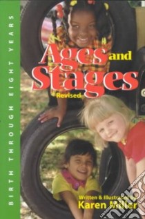 Ages and Stages libro in lingua di Miller Karen