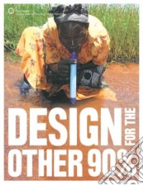 Design for the Other 90% libro in lingua di Bloemink Barbara J. (FRW), Smith Cynthia E. (CON)
