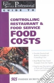 Controlling Restaurant & Food Service Food Costs libro in lingua di Brown Douglas R.