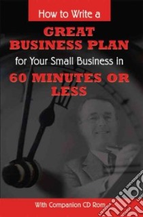 How To Write A Great Business Plan For Your Small Business In 60 Minutes Or Less libro in lingua di Fullen Sharon L.