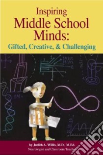 Inspiring Middle School Minds libro in lingua di Willis Judy A. M.D.