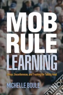 Mob Rule Learning libro in lingua di Boule Michelle