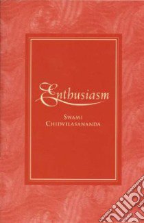 Enthusiasm libro in lingua di Chidvilasananda, Coburn Thomas B. (INT)