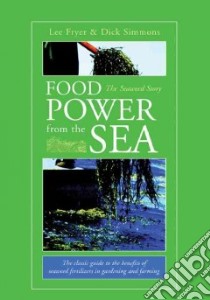 Food Power from the Sea libro in lingua di Fryer Lee, Simmons Dick