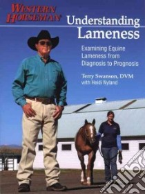 Understanding Lameness libro in lingua di Swanson Terry, Nyland Heidi, Paulson Jennifer (CON), Smith Fran Devereux (EDT), Martindale Cathy (EDT)