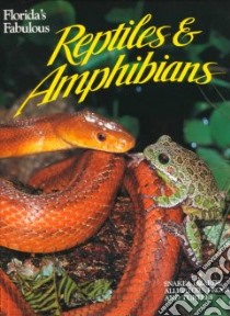 Florida's Fabulous Reptiles and Amphibians libro in lingua di Carmichael Peter, Williams Winston