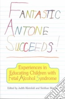 Fantastic Antone Succeeds! libro in lingua di Kleinfeld Judith (EDT), Wescott Siobhan (EDT)