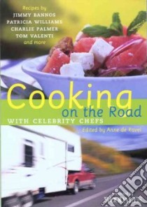 Cooking on the Road With Celebrity Chefs libro in lingua di Ravel Anne de (EDT)