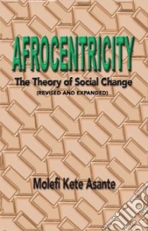 Afrocentricity libro in lingua di Asante Molefi Kete