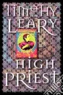 High Priest libro in lingua di Leary Timothy Francis