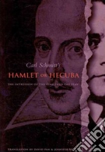 Hamlet or Hecuba libro in lingua di Schmitt Carl, Pan David (TRN), Rust Jennifer R. (TRN)