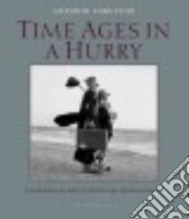 Time Ages in a Hurry libro in lingua di Tabucchi Antonio, Cooley Martha (TRN), Romani Antonio (TRN)