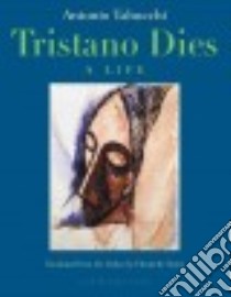 Tristano Dies libro in lingua di Tabucchi Antonio, Harris Elizabeth (TRN)