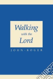 Walking With the Lord libro in lingua di John Roger