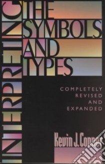 Interpreting the Symbols and Types libro in lingua di Conner Kevin J.