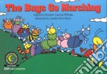 The Bugs Go Marching libro in lingua di Harris Jennifer Beck (ILT)