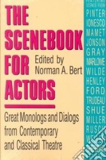 The Scenebook for Actors libro in lingua di Bert Norman A. (EDT)