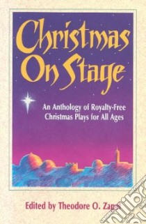 Christmas on Stage libro in lingua di Zapel Theodore O.
