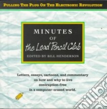 Minutes of the Lead Pencil Club libro in lingua di Henderson Bill (EDT)
