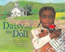 Daisy And The Doll libro in lingua di Medearis Michael, Medearis Angela Shelf, Johnson Larry (ILT)