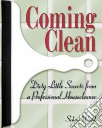 Coming Clean libro in lingua di Ward Schar