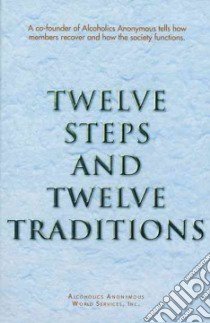 12 Steps and 12 Traditions libro in lingua di Not Available (NA)