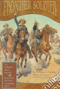Frontier Soldier libro in lingua di Zimmer William Frederick, Greene Jerome A.