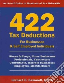 422 Tax Deductions libro in lingua di Kamoroff Bernard B.