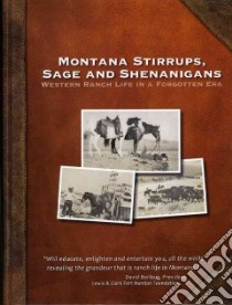 Montana Stirrups, Sage and Shenanigans libro in lingua di Berg Francie Brink, Krickel Anne Brink Sallgren, Thiessen Jeanie Brink
