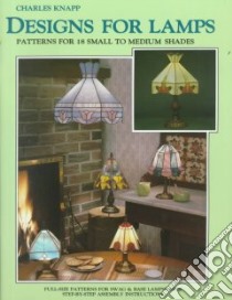 Designs for Lamps I libro in lingua di Knapp Charles