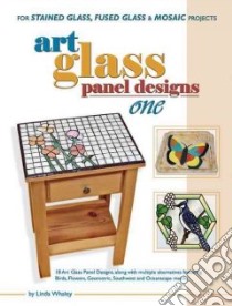 Art Glass Panel Designs One libro in lingua di Whaley Linda, Wardell Randy