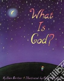 What Is God? libro in lingua di Boritzer Etan, Marantz Robbie (ILT)