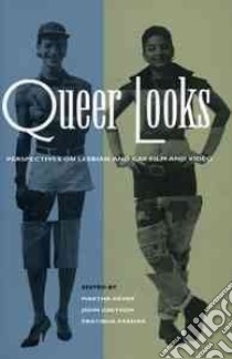 Queer Looks libro in lingua di Gever Martha (EDT), Parmar Pratibha (EDT), Greyson John (EDT)