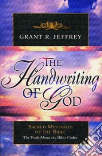 The Handwriting of God libro in lingua di Jeffrey Grant R.