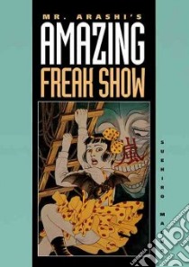 Mr. Arashi's Amazing Freak Show libro in lingua di Maruo Suehiro