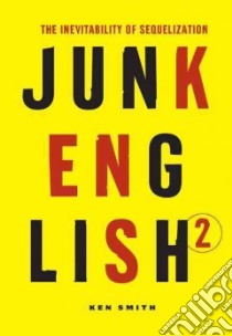 Junk English 2 libro in lingua di Smith Ken