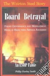 Board Betrayal libro in lingua di Smith Phillip Hartley