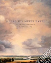 Where Sky Meets Earth libro in lingua di Hushka Rock
