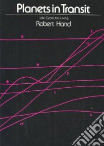 Planets in Transit libro in lingua di Hand Robert