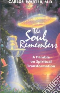 Soul Remembers libro in lingua di Warter Carlos